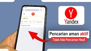 Tips Mengatasi Muncul Pencarian Aman Aktif Pada Yandex di HP Android [upl. by Ahsiled]