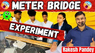 Meter Bridge Experiment Class 12  Meter Bridge Experiment  Meter Bridge Class 12  Rakesh Pandey [upl. by Ecirtemed]