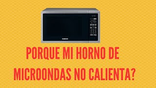 Porque mi horno de microondas no calienta [upl. by Salomone]