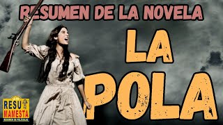 🔴 La Pola RESUMEN en 1 video Novela completa [upl. by Victorine820]