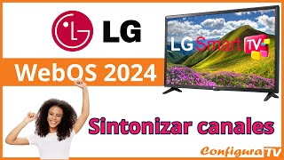 Sintonizar canales TV LG del 2024 ✅ [upl. by Cowan]