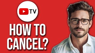 How To Cancel YouTube TV Subscription  Free Trial 2024 UPDATE [upl. by Viridi]