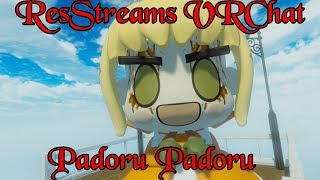 ResStreams VRChat PADORU PADORU [upl. by Keffer]