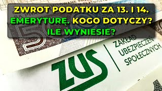 Zwrot podatku za 13 i 14 emeryturę Kogo dotyczy Ile wyniesie [upl. by Sirdi]