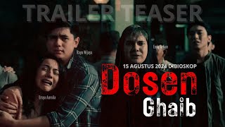 TRAILER DOSEN GHAIB 2024 Endy Arfian Ersya Aurelia Rayn Wijaya  15 Agustus 2024 Dibioskop [upl. by Anais]