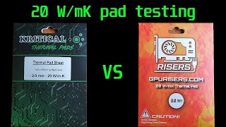 Kritical 20WmK pads vs GPUriser 20WmK pads Are Thermal Conductivity ratings accurate [upl. by Ecirahs600]