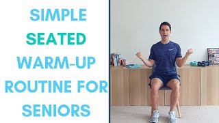 Simple Seated WarmUp Routine For Seniors  Do before undertaking exercise  More Life Health [upl. by Aneahs]