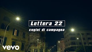 Cugini Di Campagna  Lettera 22 [upl. by Anabella683]