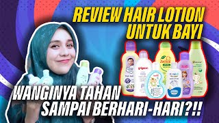 Review Hair Lotion Untuk Bayi Ada Yang Wanginya Kayak Bayi Steril [upl. by Akerue192]