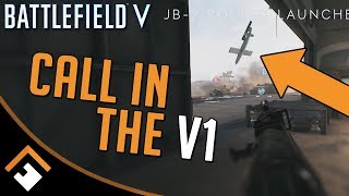 Battlefield V How to Call in the V1  JB2 Flying Bomb [upl. by Iegres]