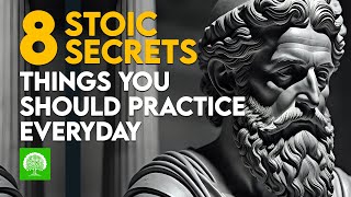 8 Stoic Secrets Secrets to Transform Your Daily Practice [upl. by Flessel475]