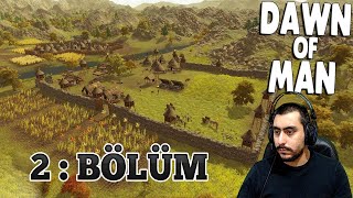 Yeni Oyun Başladık Güzel Gelişiyoruz  Dawn Of Man 2  Bölüm Türkçe [upl. by Joe]