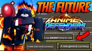 The FUTURE Of Anime Defenders NEW Currencies  New Unit Rarity [upl. by Dickenson]