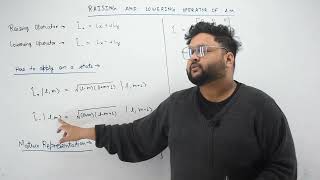 RAISING AND LOWERING OPERATOR OF ANGULAR MOMENTUM AND THEIR MATRIX  HINDI ENGLISH [upl. by Sabino304]