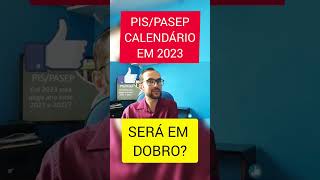 CALENDÁRIO PISPASEP 2023 SERÁ DOBRADO SAQUE DO ABONO SALARIAL EM DOBRO QUAL ANO BASE SERÁ PAGO [upl. by Jezreel444]