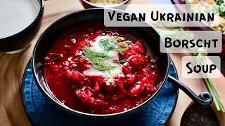 How To Make Vegan Ukrainian Borscht Soup [upl. by Kcolttam235]