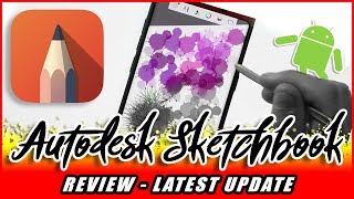 Autodesk Sketchbook Android Review Protool Update 4 Best drawing app [upl. by Enrol295]