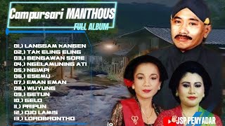 campursari MANTHOUS FULL ALBUM [upl. by Harberd]