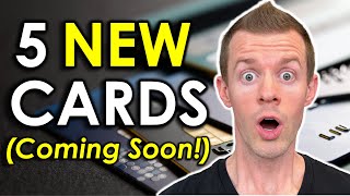 BREAKING 5 ALL NEW Credit Cards Coming In 2023 US only [upl. by Paulie]