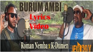 K Dumen ft Roman Nemba  Burum Ambi Lyric Video I PNG Music [upl. by Rattray715]