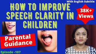 3 Effective Speech Therapy Techniques To Improve Speech Clarity In Children  Parental Guidance [upl. by Akienat]