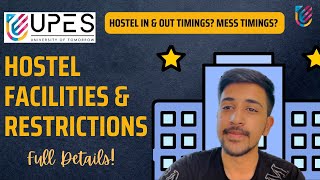 UPES Campus Hostel Facilities And Restrictions  Full Details  UPES Dehradun [upl. by Hares97]