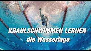 Kraulschwimmen lernen  die Wasserlage  SWIMAZING UNIVERSITY [upl. by Nhabois]