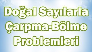 Doğal Sayılarla ÇarpmaBölme Problemleri 5 Sınıf Matematik  CANLI [upl. by Stevena541]