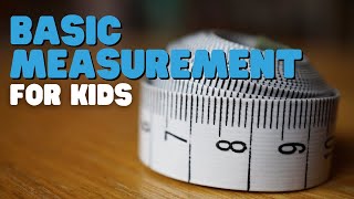 Basic Measurement For Kids  Learn about Height Length and Width [upl. by Dudley]