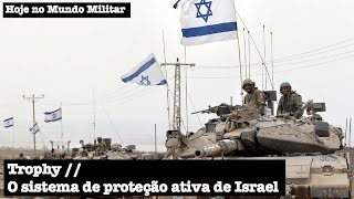 Trophy o sistema de proteção ativa de Israel [upl. by Ahsiek]