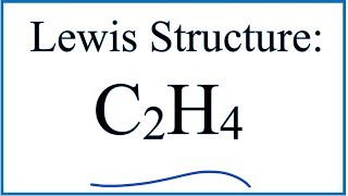 C2H4 Lewis Dot Structure  How to Draw the Lewis Structure for C2H4 [upl. by Aisats]