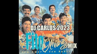 FITO OLIVARES MIX 2023  DJ CARLOS 2023 [upl. by Einnaej]