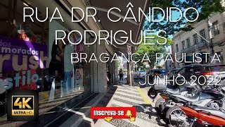 Bragança Paulista 4K  Rua Dr Cândido Rodrigues  Caminhando no Centro  São Paulo  Brasil [upl. by Aisinut813]