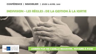 VIDÉO  Conférence  Indivision les règles de la gestion à la sortie Avril 2018 [upl. by Yelkao]