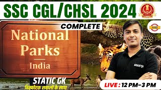 SSC CGLCHSL 2024  COMPLETE STATIC GK  NATIONAL PARKS IN INDIA  BY KOHLI SIR [upl. by Cita]