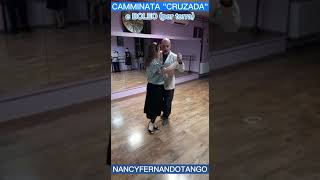 Tango  quotCamminata CRUZADA e BOLEO per terraquot  Nancy Fernando Tango [upl. by Halford]