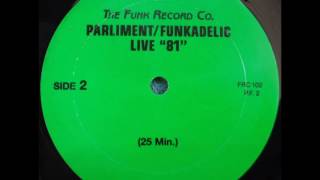 ParliamentFunkadelic Live quot81quot Side 2 [upl. by Ymmor807]