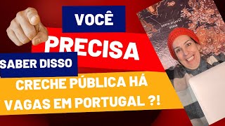 Creche em Portugal 2023 Como conseguir vaga criança na escola Pública em Portugal [upl. by Catharine]