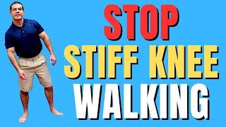 How To STOP Walking With A Stiff Knee Gait 2 Easy Exercises [upl. by Oirram881]