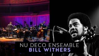 Nu Deco Ensemble  A Bit of Bill Bill Withers Suite [upl. by Eelyma]