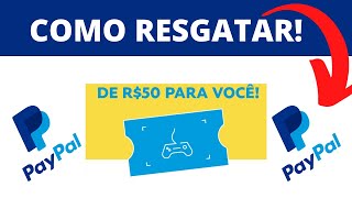 COMO RESGATAR R50 NO PAYPAL💰 [upl. by Reeta]