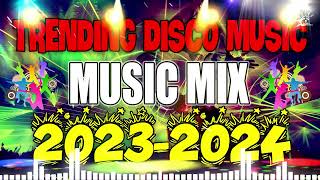 NEW TRENDING DISCO REMIX NONSTOP BEST FOR PARTYNO COPYRIGHT 2023 [upl. by Naejarual]