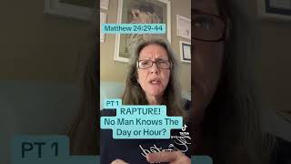 Pt 1 RAPTURE No Man Knows The Day or Hour [upl. by Bunnie]