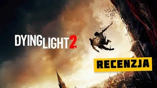 Dying Light 2 – recenzja gry [upl. by Tnek923]