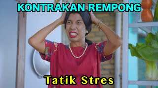 TATIK STRES  KONTRAKAN REMPONG EPISODE 859 [upl. by Doniv]