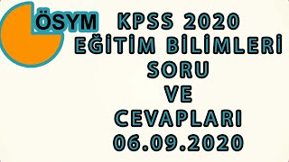 KPSS 2020 EĞİTİM BİLİMLERİ SORU VE CEVAPLARI 40 SORU 6 EYLÜL 2020 [upl. by Hirza840]