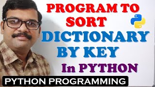 PYTHON PROGRAM TO SORT DICTIONARY BY KEY  KEY BASED SORTING IN DICTIONARY  PYTHON PROGRAMMING [upl. by Wina]