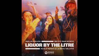 Mollie Collins  Liquor By The Litre Ft P Money amp Laurana Volante Beny Pace Extended Remix [upl. by Enahs]