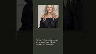 Paulina Porizkovas Ageless Beauty Secret Jones Road Miracle BalmTopLine News [upl. by Aicul]