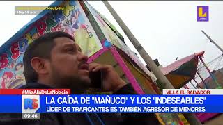 La captura de quotMañucoquot traficante líder de la banda quotLos indeseablesquot [upl. by Arette]